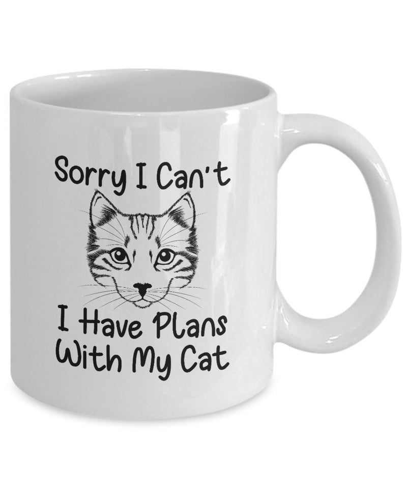 Sorry, I Can't I Have Plans with My Cat Mug | Best Mug Gift for Cat Lovers | Cat Lover Coffee Mug Amazing Funny gift coffee mug Ceramic 11oz