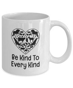 Be Kind to Every Kind Coffee Mug - Animal Lover Mug Gift - Save Animal Tea Mug - Gift for Mom - Wife -Friend