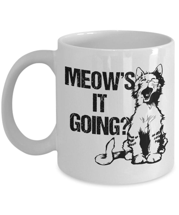 Meow's It Going White Mugs Cute Cat Coffee Cup | Funny Cat Meows It Going 11oz White Coffee Mugs | Cat Coffee Mug Meow's White Mug Ceramic