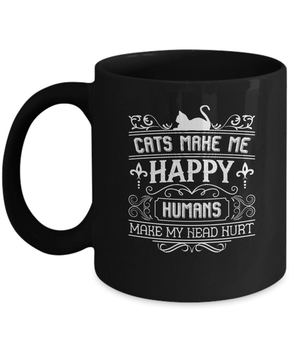 Cats Make Happy Humans Head Hurt | Cat Lover Black Tea Coffee Mug | Cat Black Coffee Mug Happy Pattern Funny Hilarious Novelty Black Cup