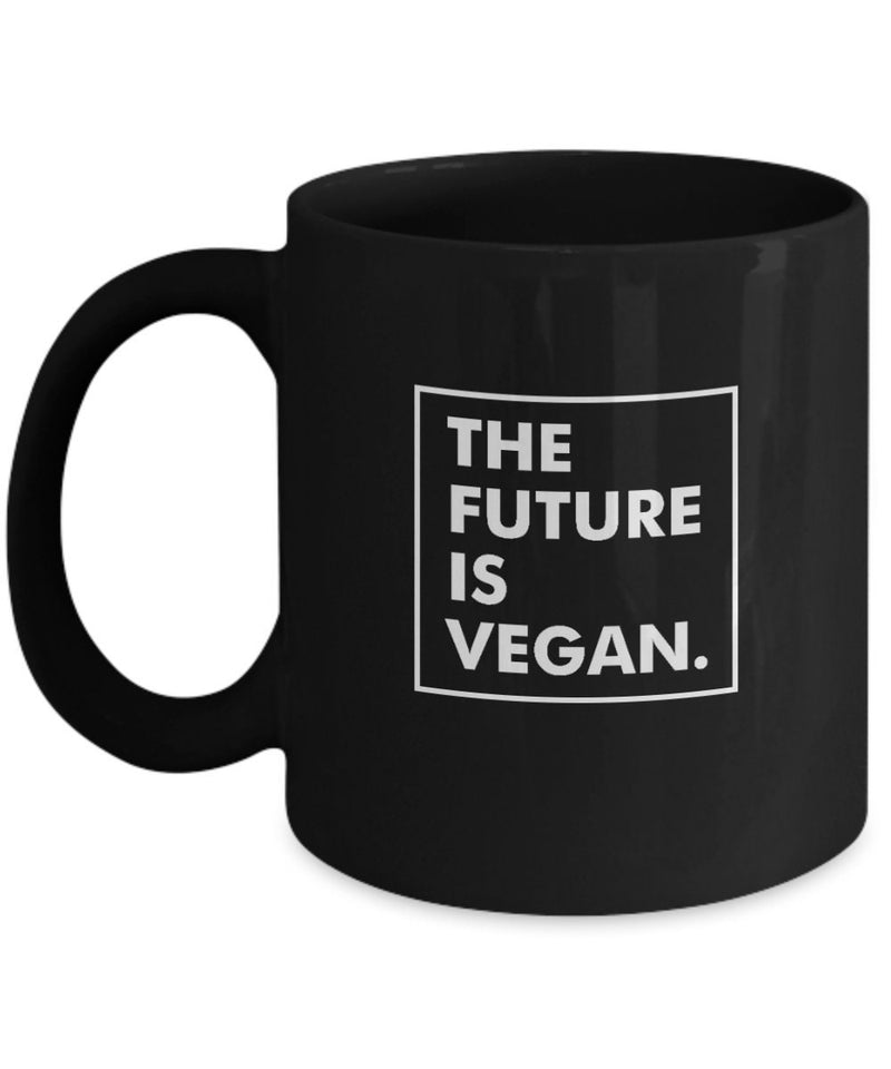 The Future is Vegan Coffee Mug - Black Mug for Veggie Lover - Awesome Vegan Mug - Gift for Mom - Wife