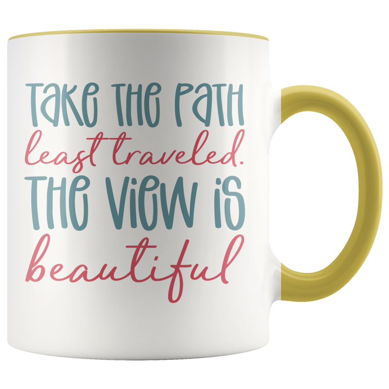 Take The Payth Least Travelled Accent Mug
